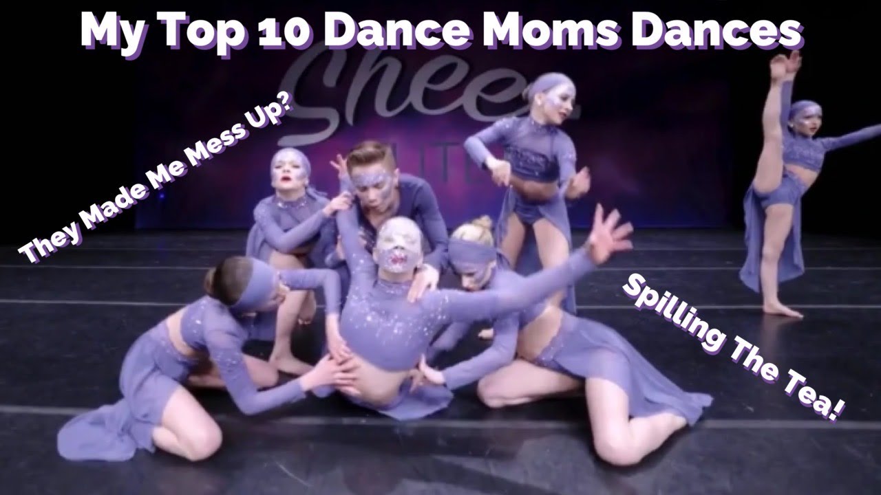 My Top 10 Favorite Dance Moms Dances Hannah Grace Colin YouTube