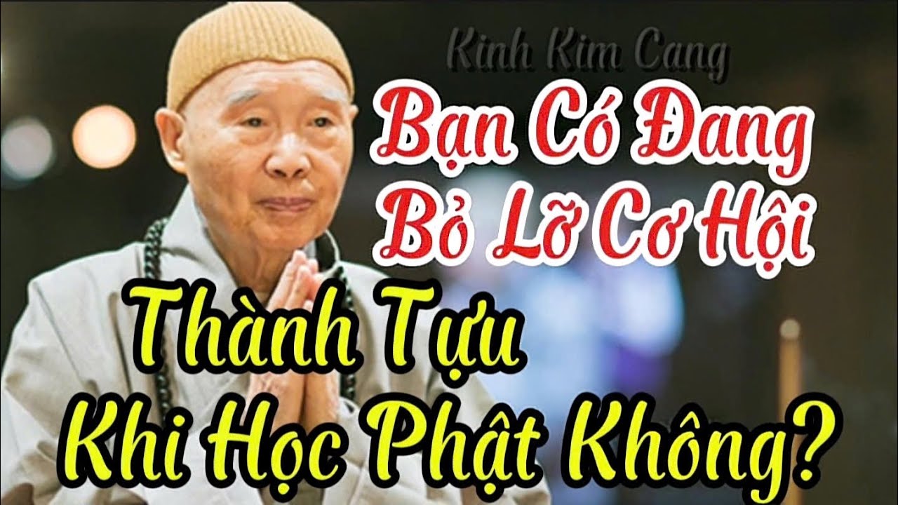 Tập 71 Bạn Có Đang Bỏ Lỡ Cơ Hội Thành Tựu Khi Học Phật Không? | Pháp Sư Tịnh Không