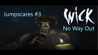 Wick: No Way Out All jumpscares #3