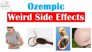 Weird Side Effects of Ozempic: What You Need to Know