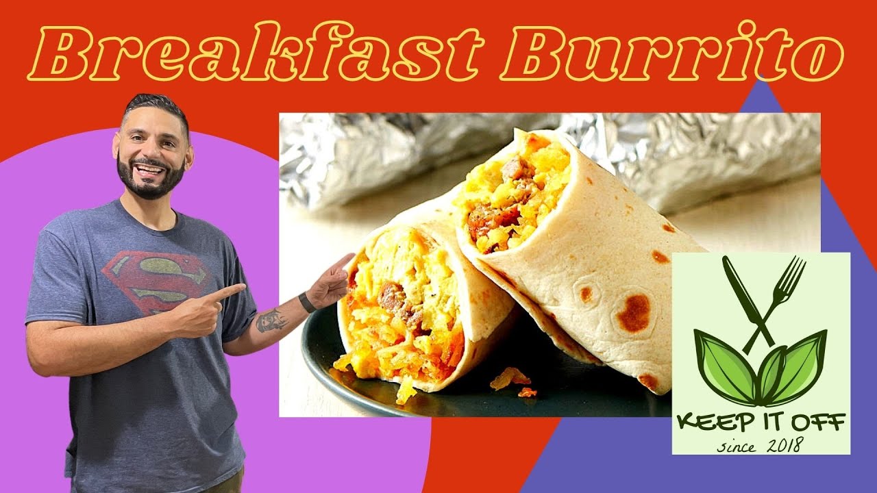 Low Calorie Breakfast Burrito Meal Prep YouTube