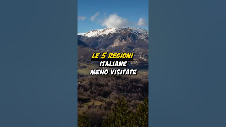 LE 5 REGIONI ITALIANE MENO VISITATE🇮🇹