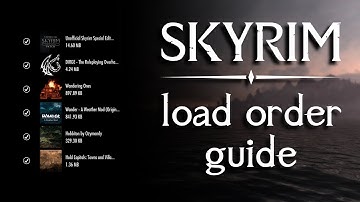 SKYRIM - load order guide