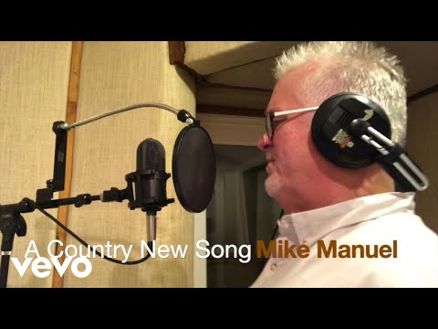 Mike Manuel - A Country New Song