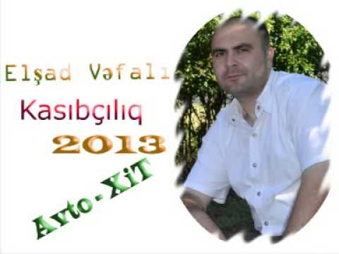 Elşad Vəfalı - Kasıbçılıq - 2013
