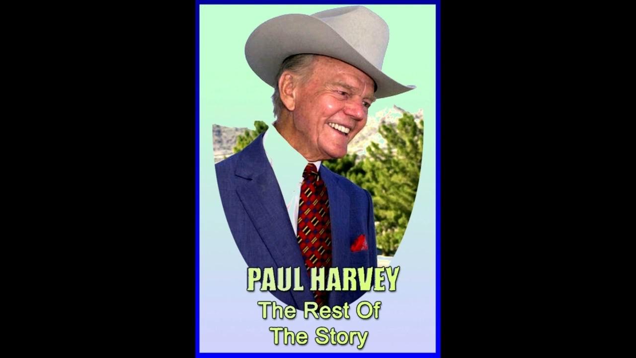 Paul harvey the rest of the story youtube