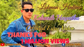 Kekasih Hayatku-Lokman hakim (Official Lyric Video)