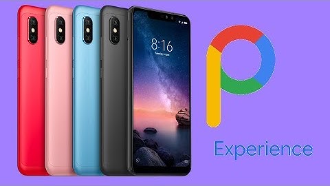 Xiaomi Redmi Note 6 Pro Pixel Experience Android 9.0 Pie