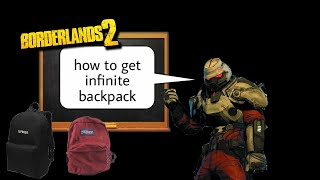 Borderlands 2 How to get infinite Backpack Space 2019