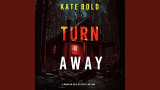 Chapter 147 - Turn Away (A Morgan Reid Fbi Suspense Thriller—Book Four)
