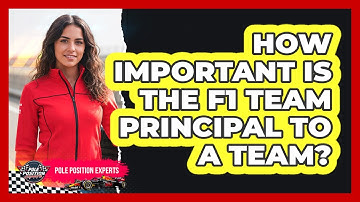 How Important Is The F1 Team Principal To A Team?