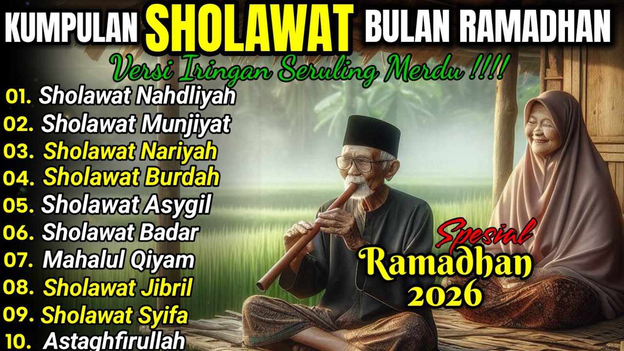 🎼 SHOLAWAT NABI KLASIK PENENANG HATI SAAT PUASA 🌙 TEMAN NGABUBURIT RAMADHAN 2026 IRINGAN SERULING