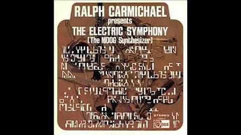 Ralph Carmichael - The Electric Symphony [The Moog...