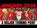 This Need To REACH You Before Tonight JANUARY 2026 Is Going To Be EXPLOSIVE For You Prepare