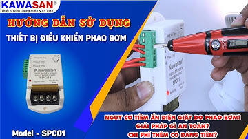 Giới Thiệu | Thiết Bị Điều Khiển Phao Bơm 12V Của KAWASAN | Model: SPC01