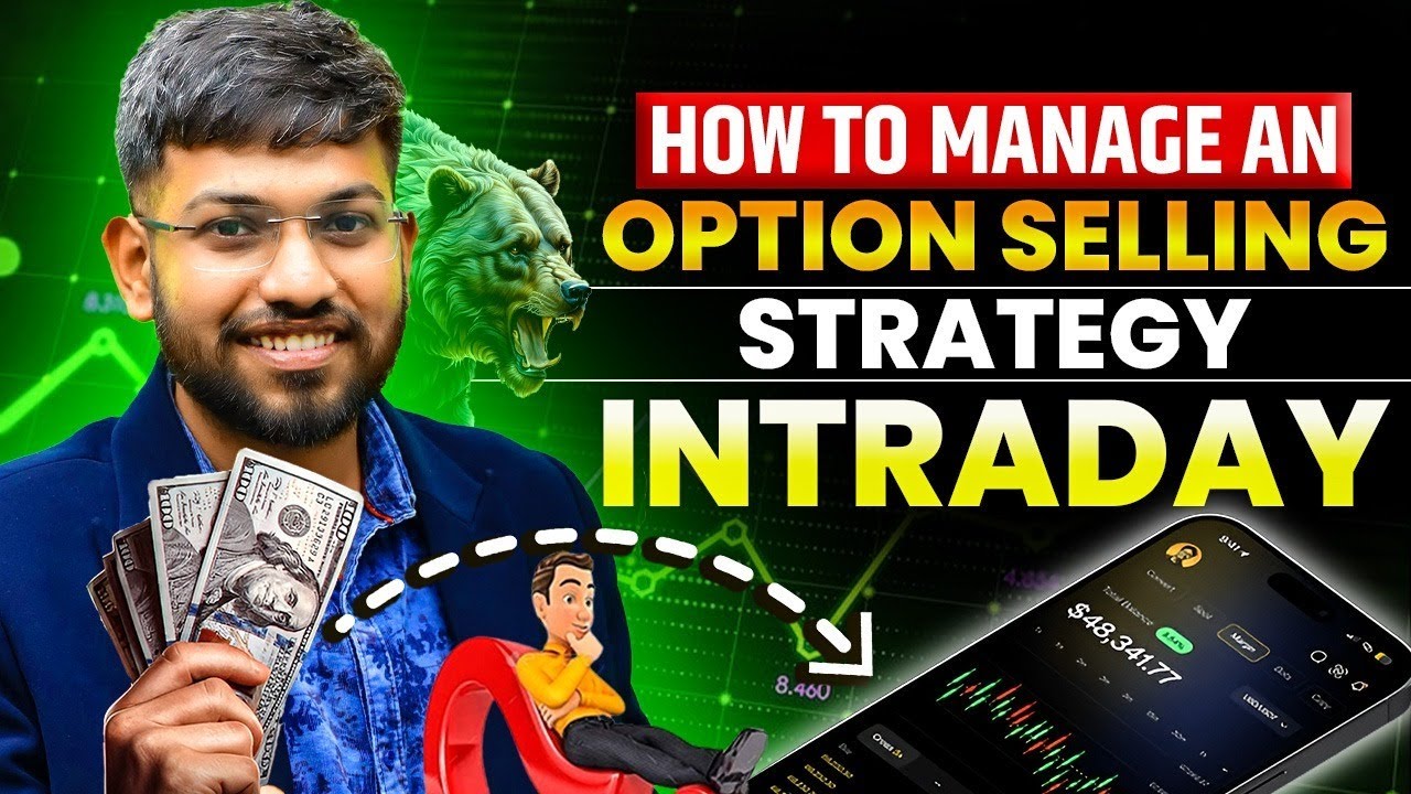 How To Manage An Option Selling Strategy | Intraday Trading | Share ...