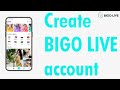 Create BIGO LIVE Account: How to Sign Up Bigo Live Account
