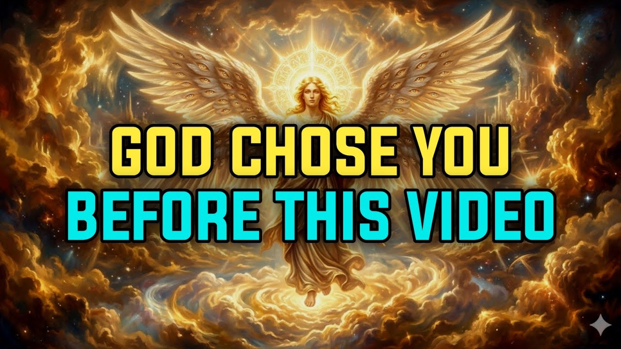 If You’re Watching This… God Has Already Chosen You