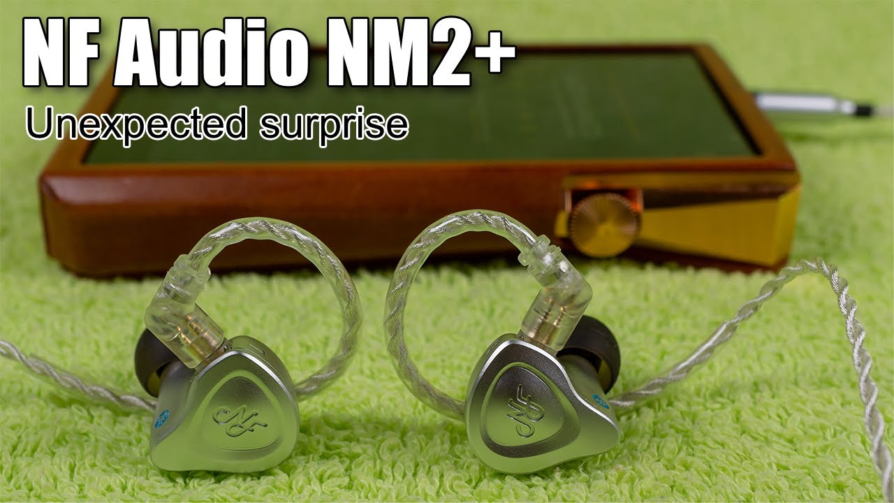 NF AUDIO NM2＋ NF Audio NM2+ earphones review - YouTube