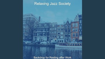 Easy Backdrops for Resting after Work