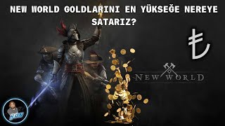 New World'te Goldlarımız en yüksek nereye satabiliriz? Neden 2 ay yoktum?