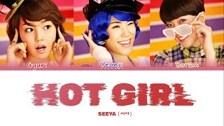 Seeya - Hot Girl | Color Coded Lyrics (Eng/Rom/Han/가사)