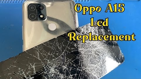 Oppo A15 lcd Replacement