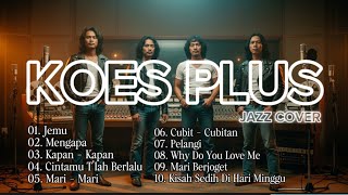 Download Lagu Nostalgia Koes Plus Jazz Cover – Jemu, Mengapa, Kisah Sedih di Hari Minggu | Lagu Nostalgia  MP3