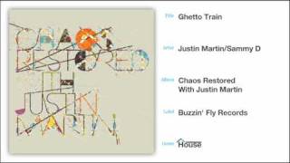 Justin Martin-Ghetto Train