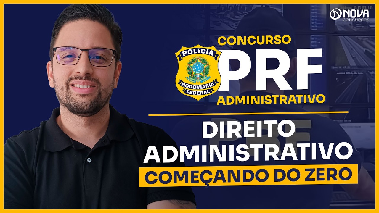 CONCURSO PRF Administrativo 2026 | Direito Administrativo do ZERO!