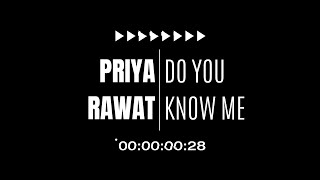 Priya Rawat - DO YOU KNOW ME.? @pryiaaaaa_