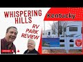 Whispering Hills RV Park &amp; Horse Farms: A Kentucky Adventure | Paris KY | Jeep problems