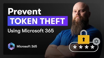 Safeguard Your Microsoft 365 Tokens From Sneaky Thieves!