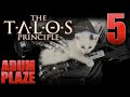 Adum Plaze: The Talos Principle (Part 5)