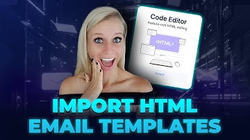 How to Import HTML Email Templates and Campaigns