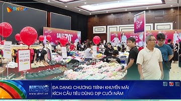 ĐA DẠNG CHƯƠNG TRÌNH KHUYẾN MÃI, KÍCH CẦU TIÊU DÙNG DỊP CUỐI NĂM