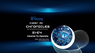 Cyber AI Chronicles S1E4  Licence to Operate