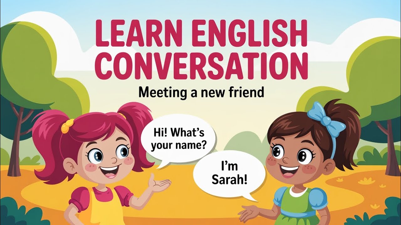 Learn English Conversation | Meeting a New Friend | Easy English for Kids