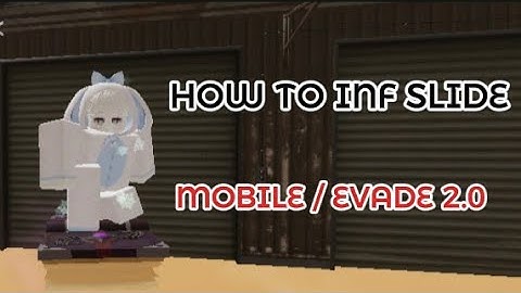 [ESP/ENG TUTORIAL] HOW TO INFINITE SLIDE GLITCH/ COMO HACER INFINITE SLIDE (Evade)