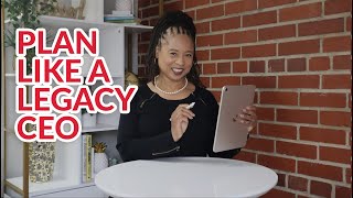 Legacy Productivity How to Plan Like a CEO