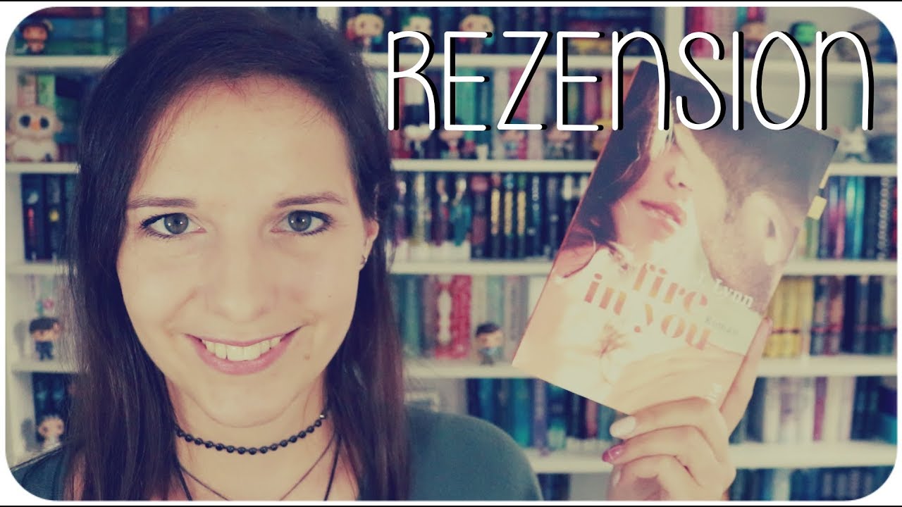 Fire In You J Lynn Read Online - REZENSION Fire in you - J. Lynn | Eingelungenes Ende? | melodyofbooks