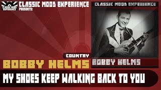 Watch Bobby Helms My Shoes Keep Walking Back To You video