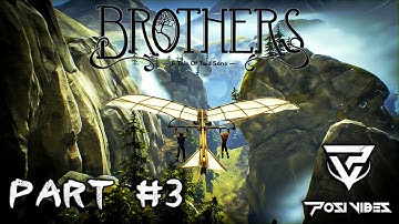 BROTHERS : A Tale Of Two Sons (PART- 3)  IOS Gameplay (posivibes)