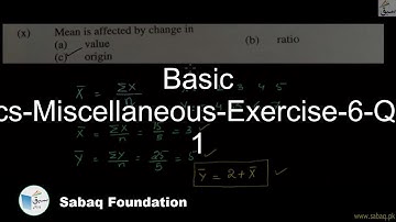 Basic Statistics-Miscellaneous-Exercise-6-Question 1, Math Lecture | Sabaq.pk