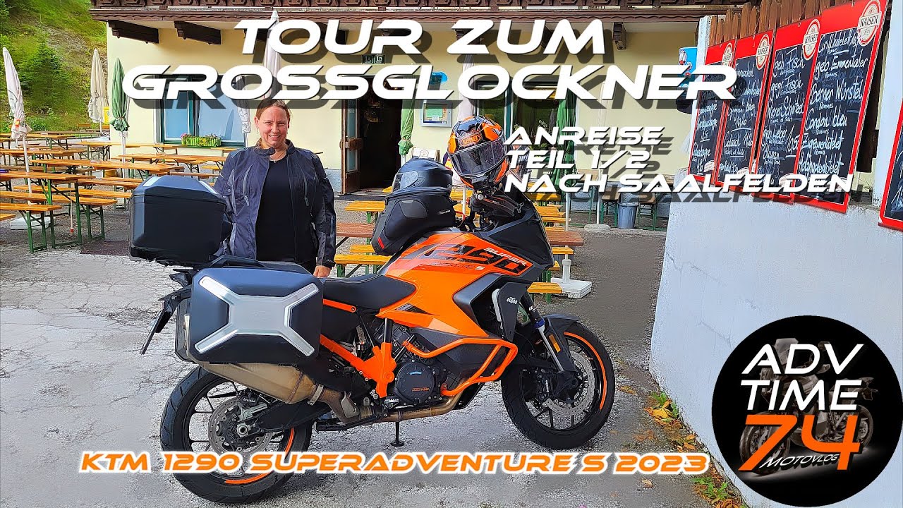 Tour zum Grossglockner | Anreise nach Saalfelden Teil 1/2 | KTM 1290 SUPERADVENTURE S 2023