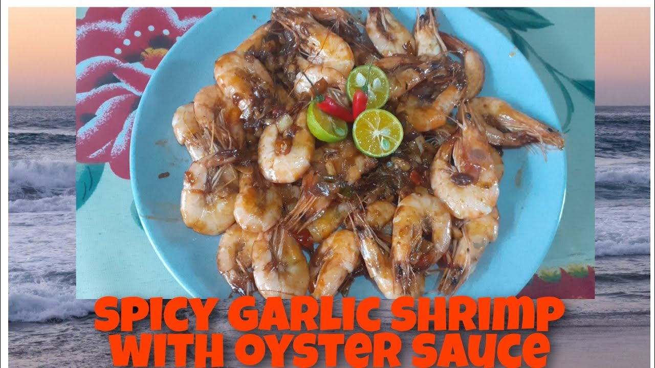How to cook spicy garlic buttered shrimp with oyster sauce? Philippines YouTube