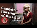 Gangster Museum of America - Hot Springs, AR