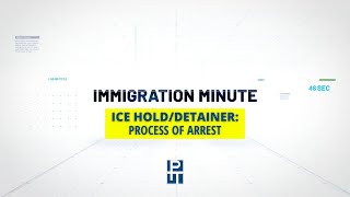 ICE Hold Detainer: Process of Arrest | Immigration Minute