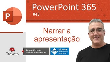 [PowerPoint 365] - Aula 43 - Narrar a apresentação