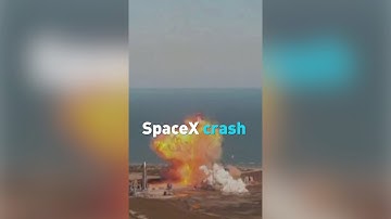 Watch: SpaceX Starship crashes on landing